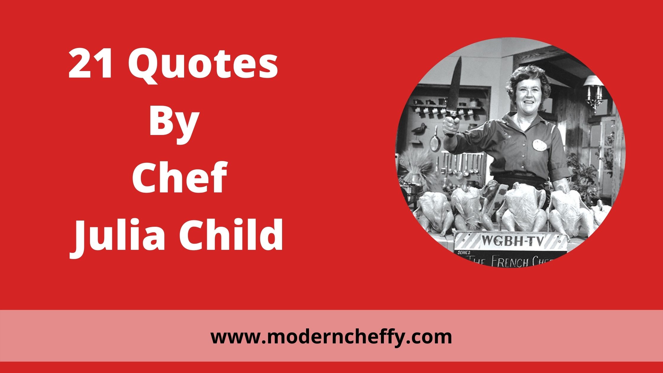 21 best Chef Julia Child Quotes